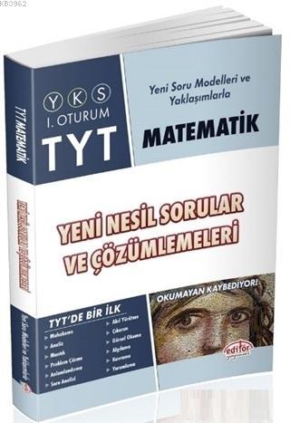 Editör Yayınları TYT Matematik Yeni Nesil Sorular Ve Çözümler Editör 
