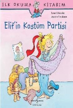 Elif'in Kostüm Partisi; İlk Okuma Kitabım