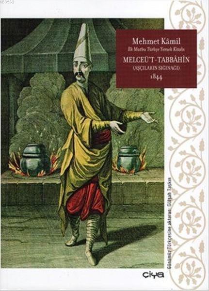 Melceü't-Tabbahin 1844 (Ciltli); Aşçıların Sığınağı