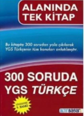 Arı Yayınları YGS 300 Soruda Türkçe Soru Bankası Altınbaşarı
