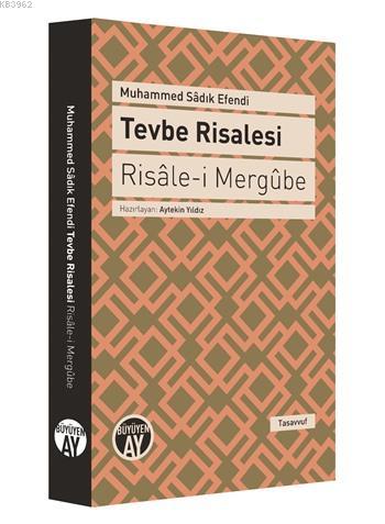 Tevbe Risalesi - Risâle-i Mergûbe