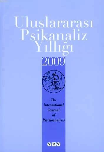 Uluslararası Psikanaliz Yıllığı; 2009