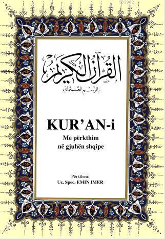 Kur'an-i Me Përkthim Në Qjuhën Shqipe; Kur'ân-ı Kerîm ve Arnavutça Meali (orta boy, ipek şamua kâğıt, ciltli)