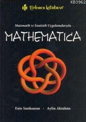 Mathematica; Matematik ve İstatistik Uygulamalarıyla