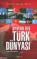Uyuyan Dev Türk Dünyası; 9 Büyük Proje