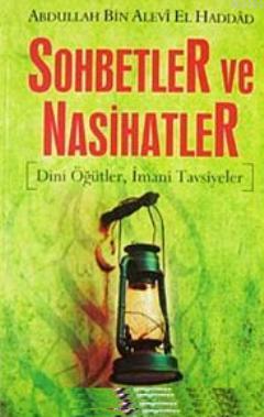 Sohbetler ve Nasihatler; Dini Öğütler, İmani Tavsiyeler