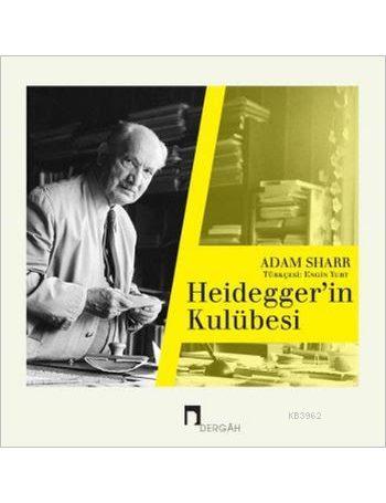 Heidegger'in Kulübesi