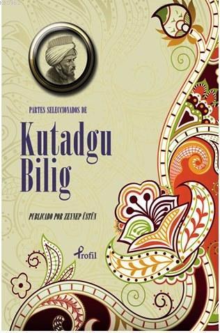 Partes Seleccionadas de Kutadgu Bilig