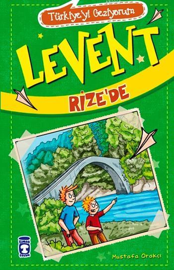 Levent Rize'de - Türkiye'yi Geziyorum; +9 Yaş