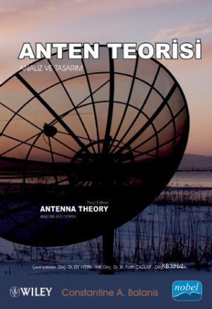 Anten Teorisi; Analiz ve Tasarım