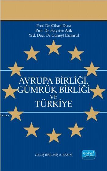 Avrupa Birliği Gümrük Birliği ve Türkiye