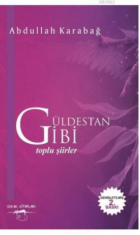 Güldestan Gibi - Toplu Şiirler