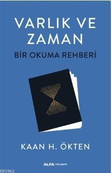 Varlık ve Zaman - Bir Okuma Rehberi