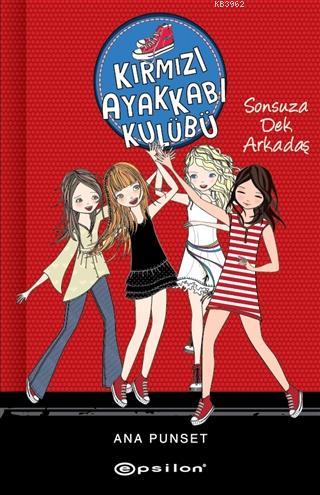 Sonsuza Dek Arkadaş - Kırmızı Ayakkabı Kulübü