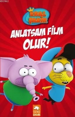 Anlatsam Film Olur - Kral Şakir