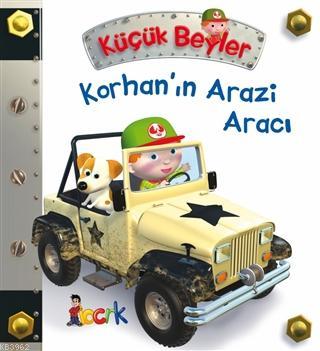 Korhan'ın Arazi Aracı - Küçük Beyler