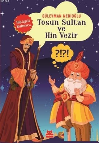 Tosun Sultan ve Hin Vezir; Hikayeli Bulmaca