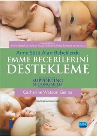 Anne Sütü Alan Bebeklerde Emme Becerilerini Destekleme; Supporting Sucking Skills in Breastfeeding Infants