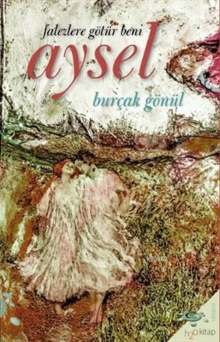 Aysel; Falezlere Götür Beni