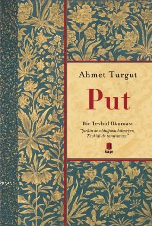 Put; Bir Tevhid Okuması Topla