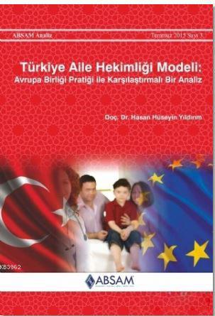 Türkiye Aile Hekimliği Modeli; Avrupa Birliği Pratiği ile Karşılaştırmalı Bir Analiz