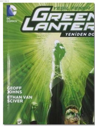 Green Lantern - Yeşil Fener / Yeniden Doğuş Cilt: 1