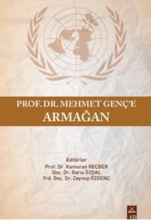 Prof Dr.Mehmet Genç'e Armağan