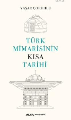 Türk Mimarisinin Kısa Tarihi