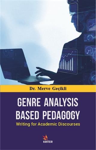 Genre Analysis Based Pedagogy; Writing for Academic Discourses