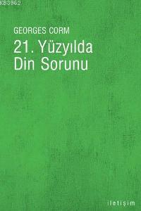 21. Yüzyılda Din Sorunu