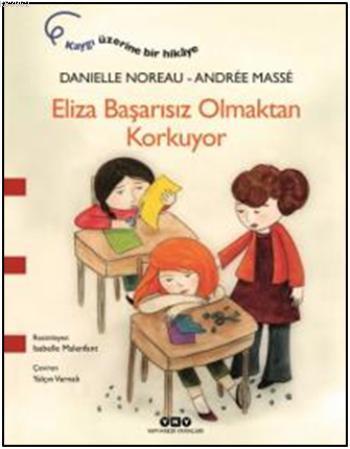 Eliza Başarısız Olmaktan Korkuyor