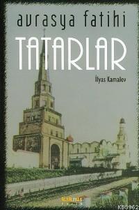 Avrasya Fatihi Tatarlar