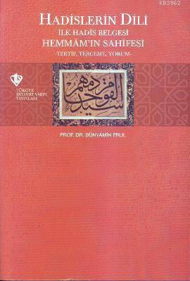 Hadislerin Dili; İlk Hadis Belgesi Hemmam'ın Sahnesi -Tertip, Tercüme, Yorum-