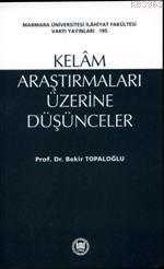 Kelam Araştırmaları Üzerine Düşünceler