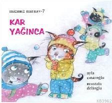 Kar Yağınca; Mızmız Mırnav-7