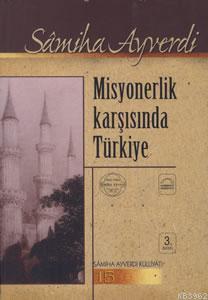 Misyonerlik Karşısında Türkiye