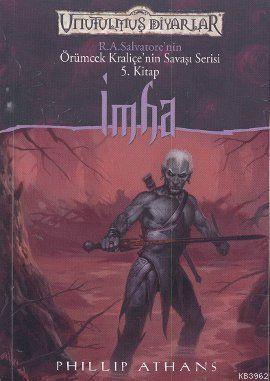 İmha - Örümcek Kraliçe'nin Savaşı Serisi 5. Kitap - Unutulmuş Diyarlar