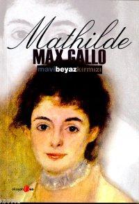 Mathilde; Mavi Beyaz Kırmızı (1848-1920)