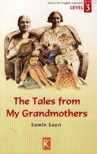 The Tales From My Grandmothers; Level 3