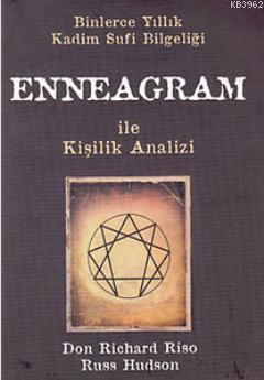 Enneagram ile Kişilik Analizi; Binlerce Yıllık Kadim Sufi Bilgeliği