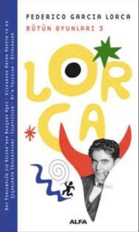 Federico Garcia Lorca Bütün Oyunları 3