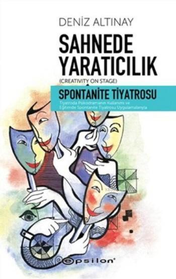 Sahnede Yaratıcılık; Spontanite Tiyatrosu