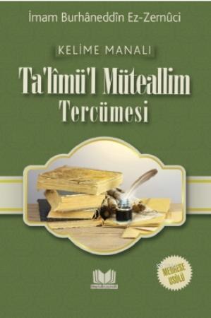 Talimül Müteallim Tercümesi; Medrese Usulü Kelime Manalı