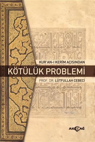 Kur'an-ı Kerim Açısından Kötülük Problemi