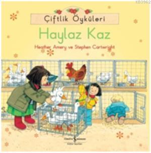 Çiftlik Öyküleri - Haylaz Kaz