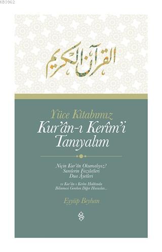 Yüce Kitabımız Kur'an-ı Kerim'i Tanıyalım