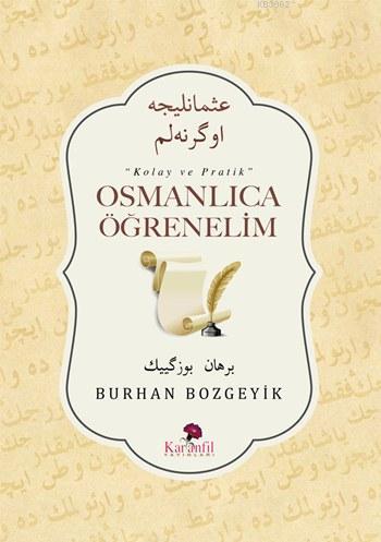 Osmanlıca Öğrenelim; Kolay ve Pratik