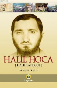 Halil Hoca; Halil Tatlıgül