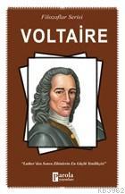 Voltaire Luther'den Sonra Zihinlerin En Güçlü Yenilikçisi