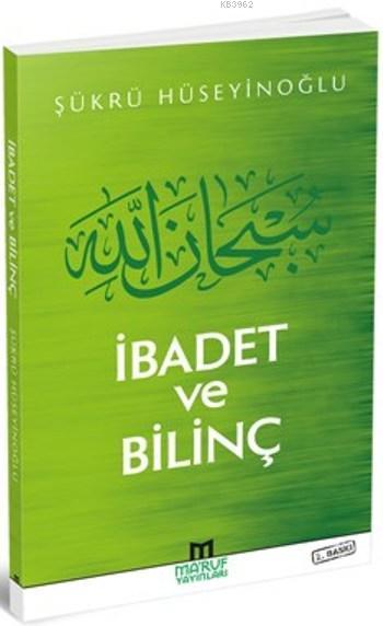 İbadet Ve Bilinç